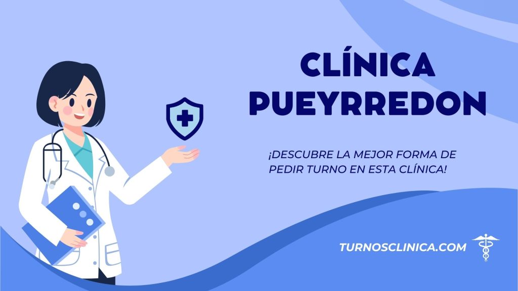 Turnos en el hospital Clínica Pueyrredon